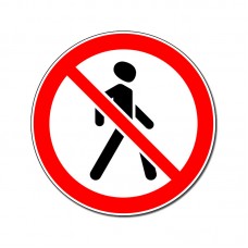 Знак 3.10 Движение пешеходов запрещено